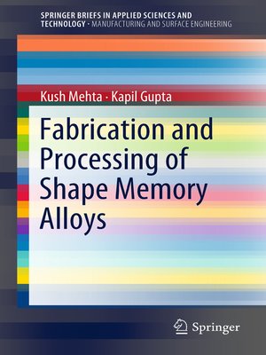 cover image of Fabrication and Processing of Shape Memory Alloys